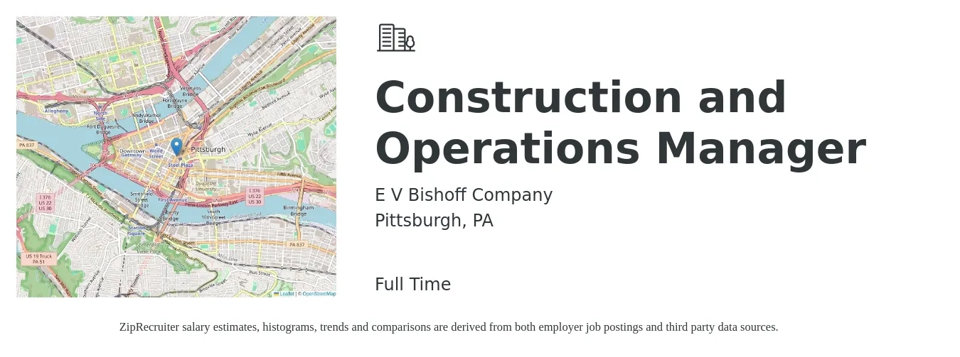 E V Bishoff Company job posting for a Construction and Operations Manager in Pittsburgh, PA with a salary of $80,000 Yearly with a map of Pittsburgh location.