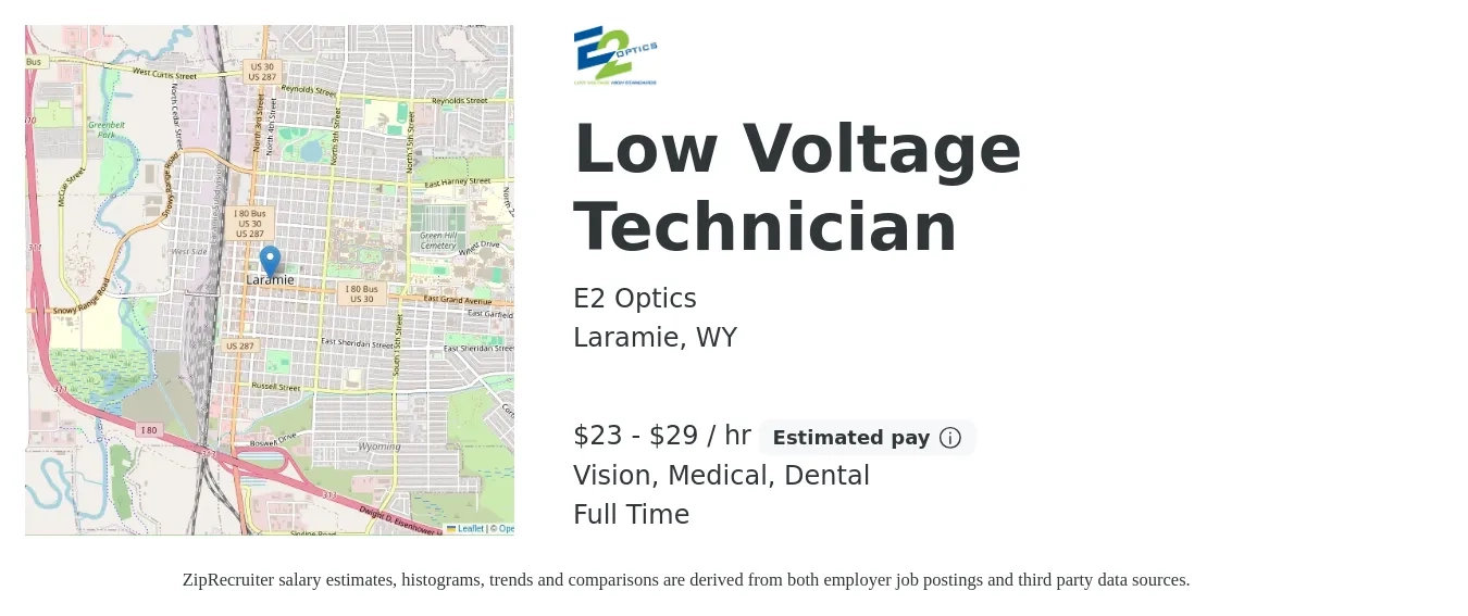 E2 Optics job posting for a Low Voltage Technician in Laramie, WY with a salary of $24 to $31 Hourly and benefits including life_insurance, medical, pto, retirement, vision, and dental with a map of Laramie location.
