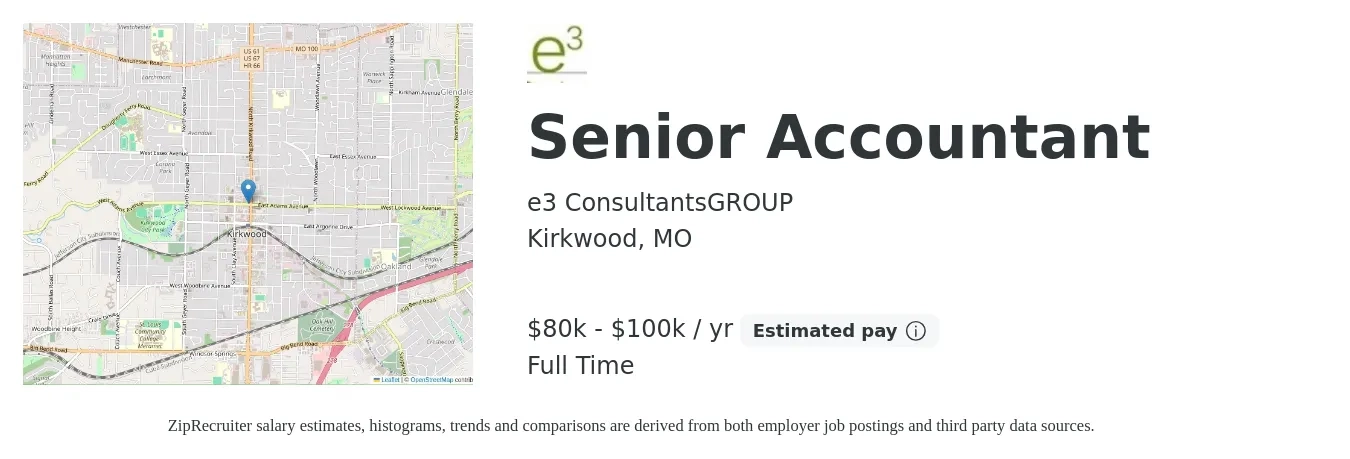 e3 ConsultantsGROUP job posting for a Senior Accountant in Kirkwood, MO with a salary of $80,000 to $100,000 Yearly and benefits including retirement with a map of Kirkwood location.