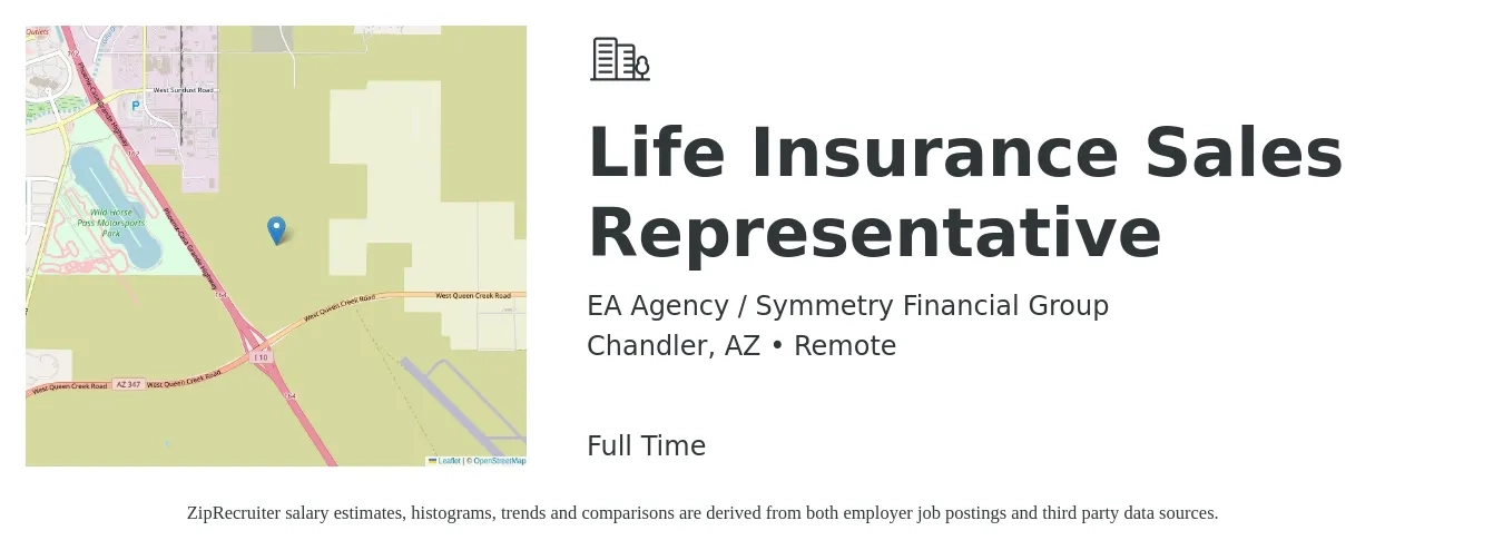 EA Agency / Symmetry Financial Group job posting for a Life Insurance Sales Representative in Chandler, AZ with a salary of $500,000 Yearly with a map of Chandler location.