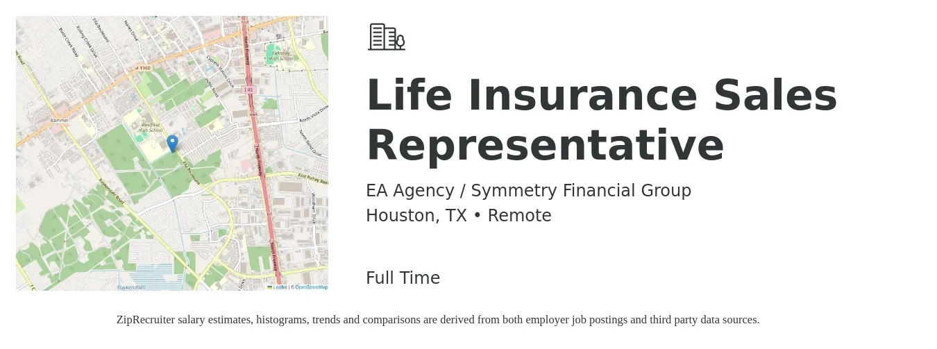 EA Agency / Symmetry Financial Group job posting for a Life Insurance Sales Representative in Houston, TX with a salary of $500,000 Yearly with a map of Houston location.