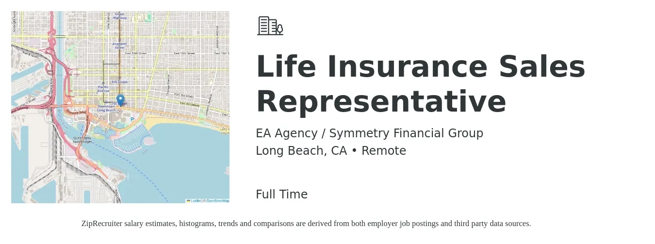 EA Agency / Symmetry Financial Group job posting for a Life Insurance Sales Representative in Long Beach, CA with a salary of $500,000 Yearly with a map of Long Beach location.