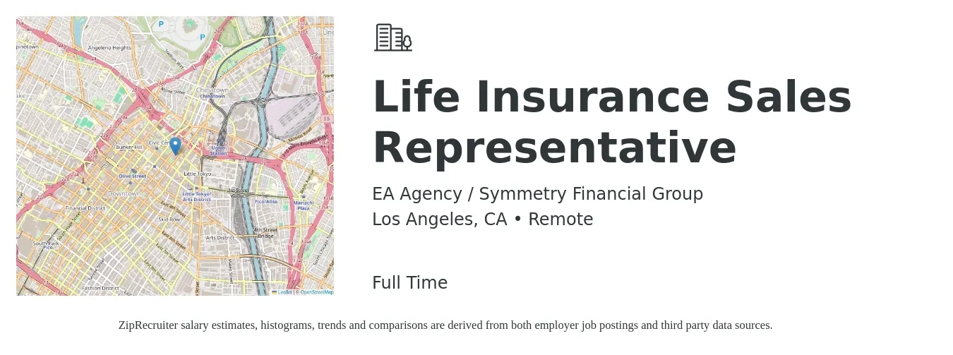 EA Agency / Symmetry Financial Group job posting for a Life Insurance Sales Representative in Los Angeles, CA with a salary of $500,000 Yearly with a map of Los Angeles location.