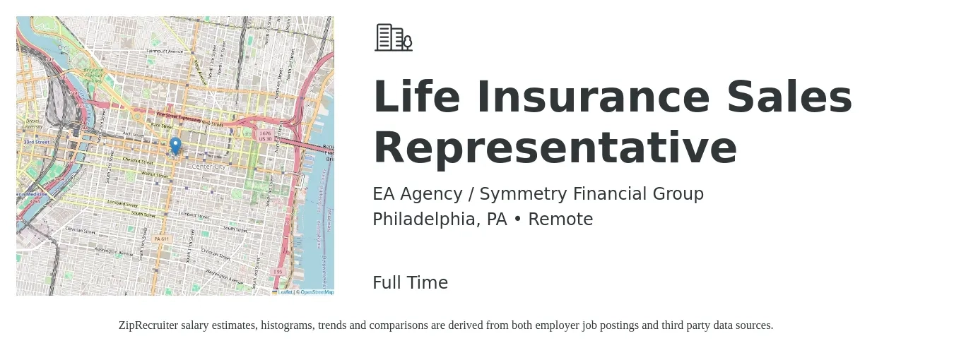 EA Agency / Symmetry Financial Group job posting for a Life Insurance Sales Representative in Philadelphia, PA with a salary of $500,000 Yearly with a map of Philadelphia location.