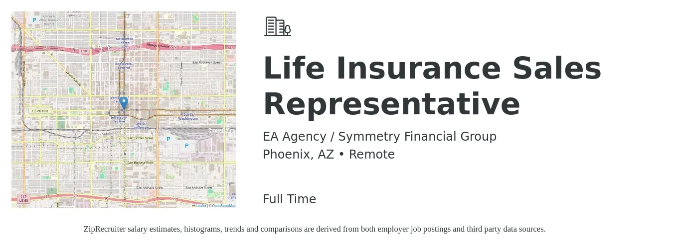 EA Agency / Symmetry Financial Group job posting for a Life Insurance Sales Representative in Phoenix, AZ with a salary of $500,000 Yearly with a map of Phoenix location.