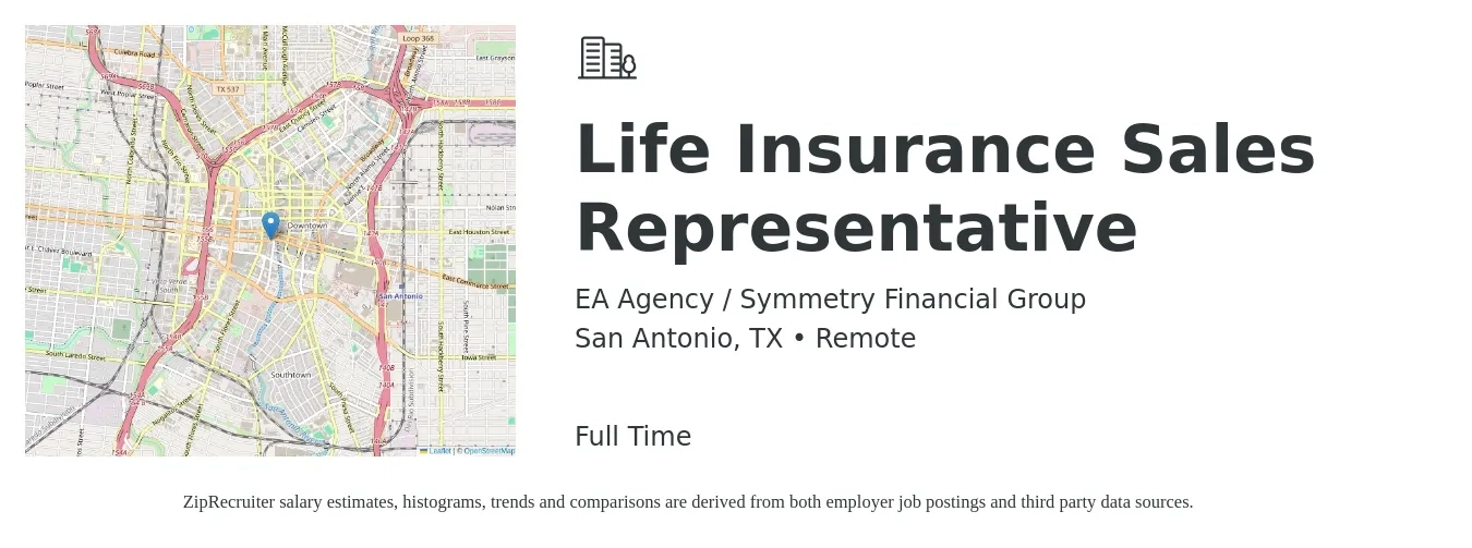 EA Agency / Symmetry Financial Group job posting for a Life Insurance Sales Representative in San Antonio, TX with a salary of $500,000 Yearly with a map of San Antonio location.