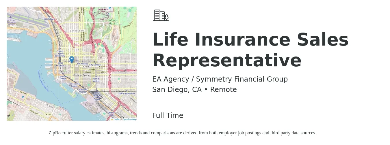 EA Agency / Symmetry Financial Group job posting for a Life Insurance Sales Representative in San Diego, CA with a salary of $500,000 Yearly with a map of San Diego location.