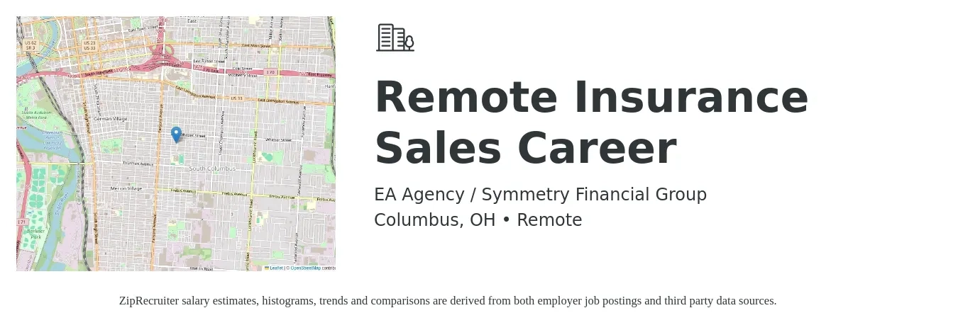 EA Agency / Symmetry Financial Group job posting for a Remote Insurance Sales Career in Columbus, OH with a salary of $500,000 Yearly with a map of Columbus location.