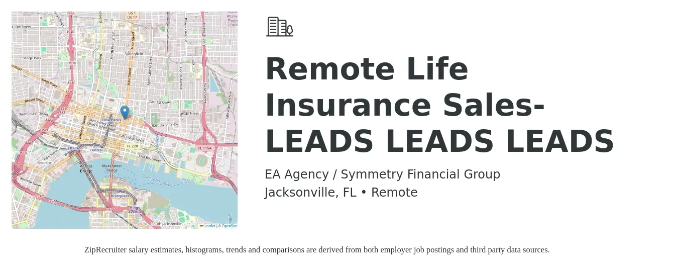 EA Agency / Symmetry Financial Group job posting for a Remote Life Insurance Sales-LEADS LEADS LEADS in Jacksonville, FL with a salary of $500,000 Yearly with a map of Jacksonville location.