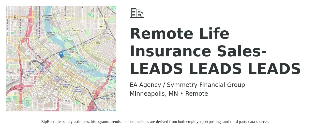 EA Agency / Symmetry Financial Group job posting for a Remote Life Insurance Sales-LEADS LEADS LEADS in Minneapolis, MN with a salary of $500,000 Yearly with a map of Minneapolis location.