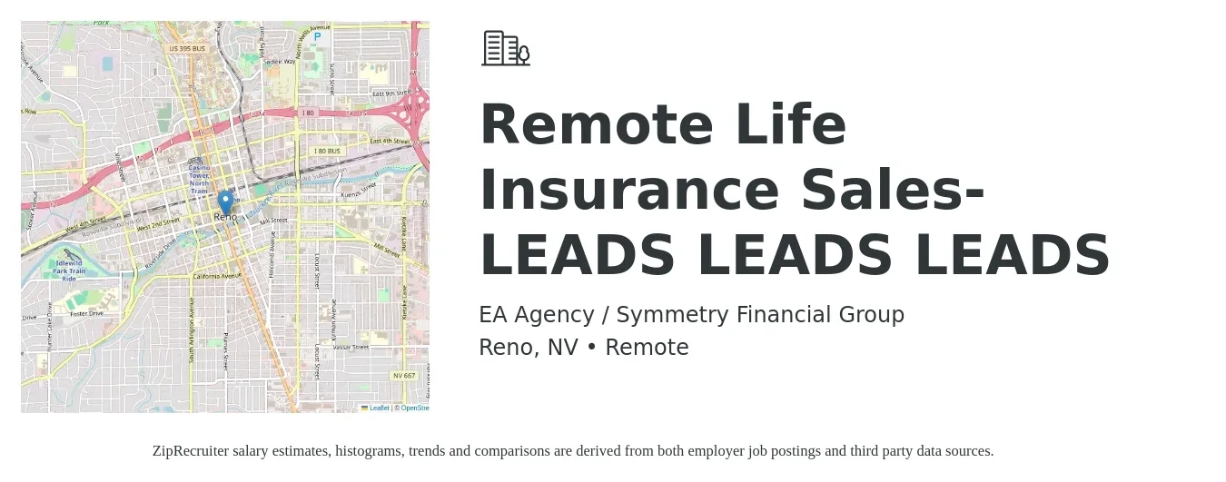 EA Agency / Symmetry Financial Group job posting for a Remote Life Insurance Sales-LEADS LEADS LEADS in Reno, NV with a salary of $500,000 Yearly with a map of Reno location.