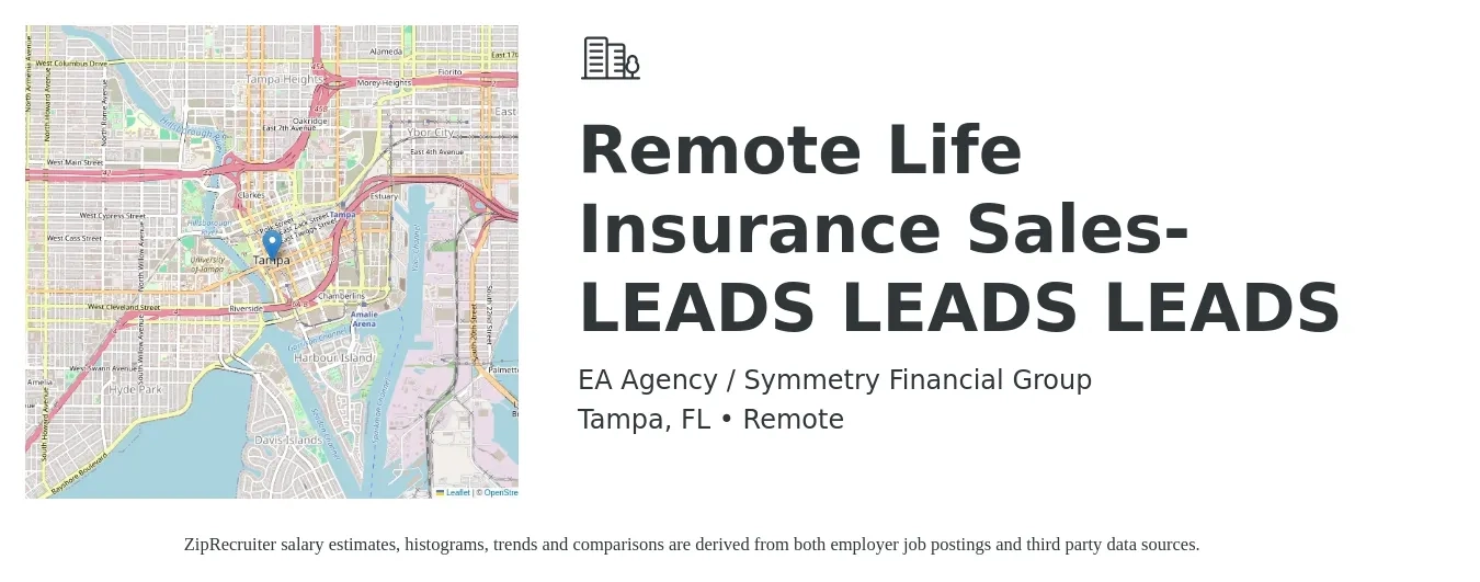 EA Agency / Symmetry Financial Group job posting for a Remote Life Insurance Sales-LEADS LEADS LEADS in Tampa, FL with a salary of $500,000 Yearly with a map of Tampa location.