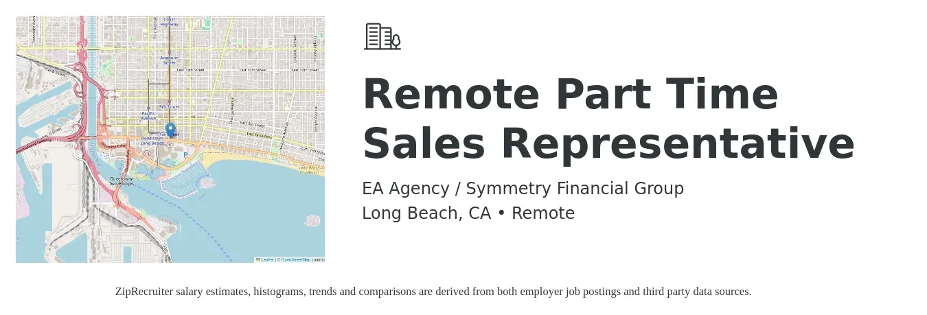 EA Agency / Symmetry Financial Group job posting for a Remote Part Time Sales Representative in Long Beach, CA with a salary of $500,000 Yearly with a map of Long Beach location.