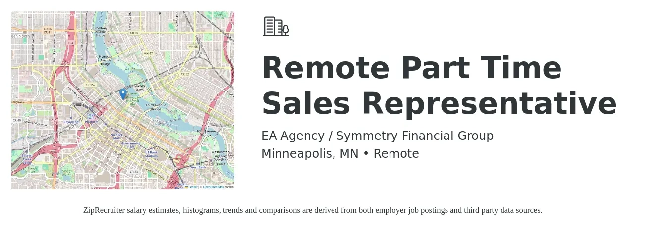 EA Agency / Symmetry Financial Group job posting for a Remote Part Time Sales Representative in Minneapolis, MN with a salary of $500,000 Yearly with a map of Minneapolis location.