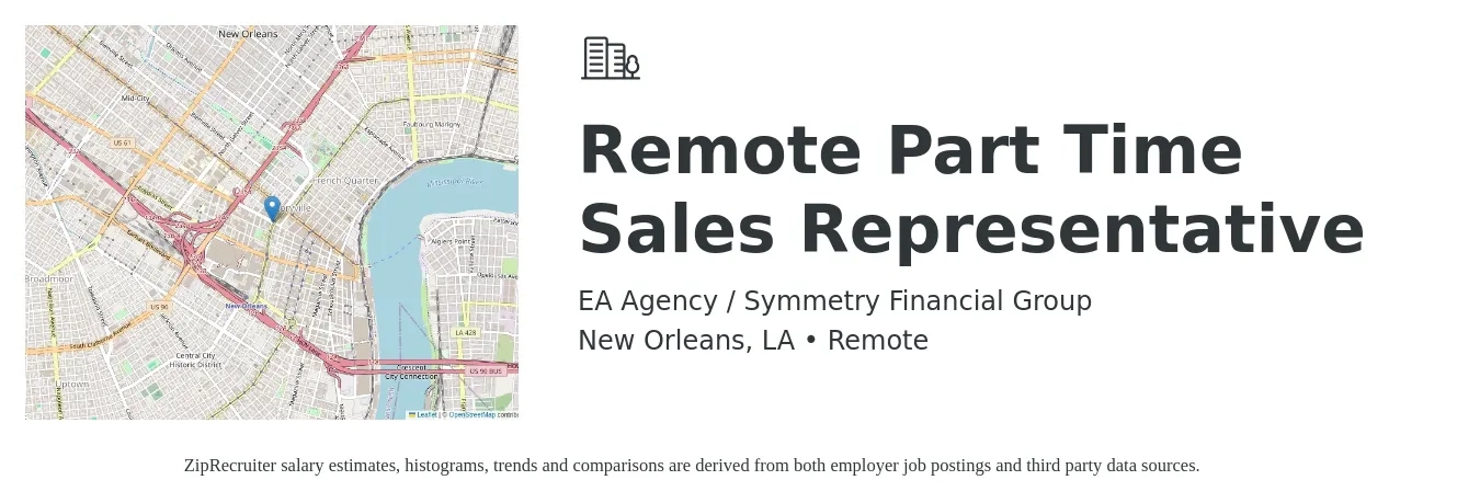 EA Agency / Symmetry Financial Group job posting for a Remote Part Time Sales Representative in New Orleans, LA with a salary of $500,000 Yearly with a map of New Orleans location.