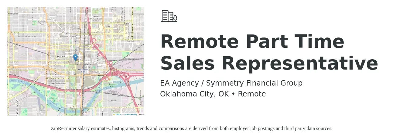 EA Agency / Symmetry Financial Group job posting for a Remote Part Time Sales Representative in Oklahoma City, OK with a salary of $500,000 Yearly with a map of Oklahoma City location.