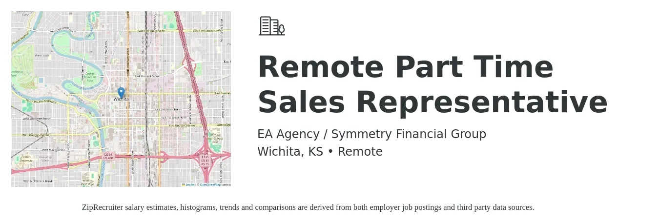 EA Agency / Symmetry Financial Group job posting for a Remote Part Time Sales Representative in Wichita, KS with a salary of $500,000 Yearly with a map of Wichita location.