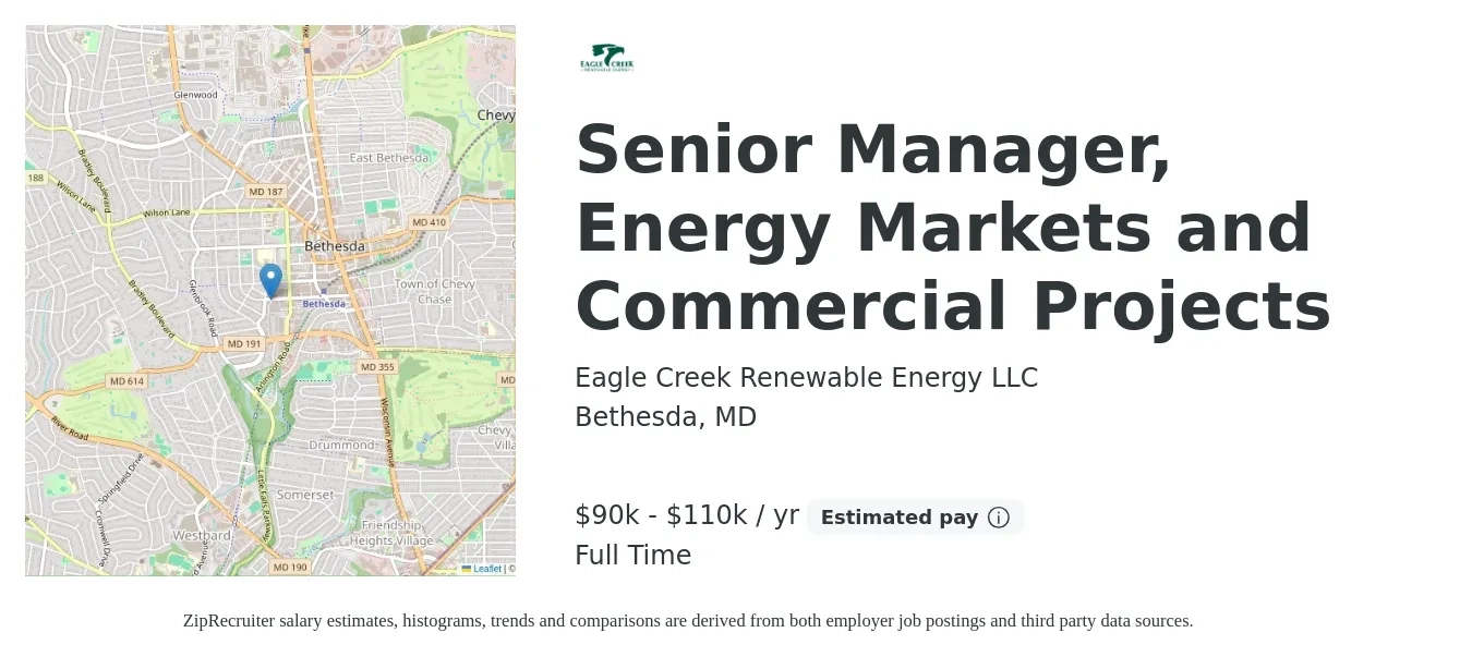 Eagle Creek Renewable Energy LLC job posting for a Senior Manager, Energy Markets and Commercial Projects in Bethesda, MD with a salary of $90,000 to $110,000 Yearly with a map of Bethesda location.