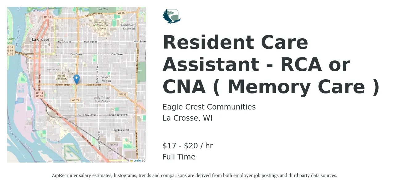Eagle Crest Communities job posting for a Resident Care Assistant - RCA or CNA ( Memory Care ) in La Crosse, WI with a salary of $18 to $21 Hourly with a map of La Crosse location.