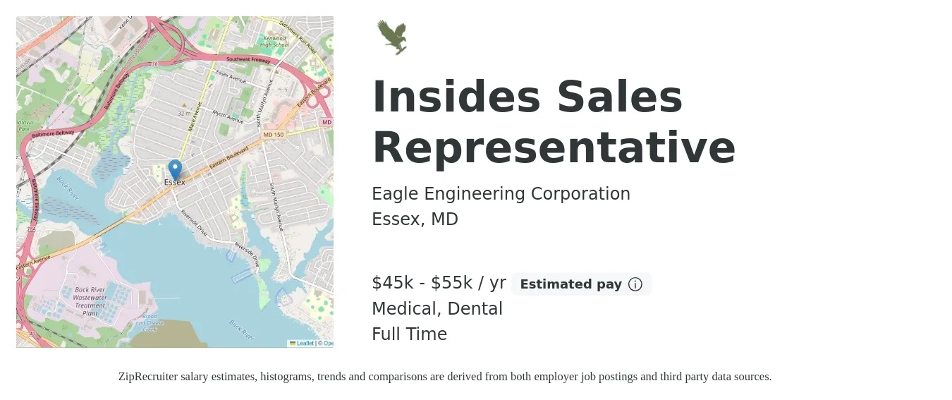Eagle Engineering Corporation job posting for a Insides Sales Representative in Essex, MD with a salary of $45,000 to $55,000 Yearly and benefits including dental, medical, pto, and retirement with a map of Essex location.