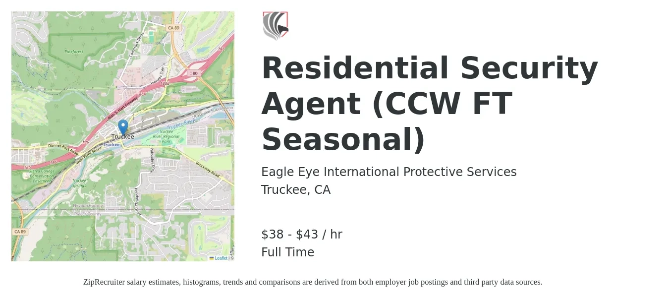 Eagle Eye International Protective Services job posting for a Residential Security Agent (CCW FT Seasonal) in Truckee, CA with a salary of $40 to $45 Hourly with a map of Truckee location.