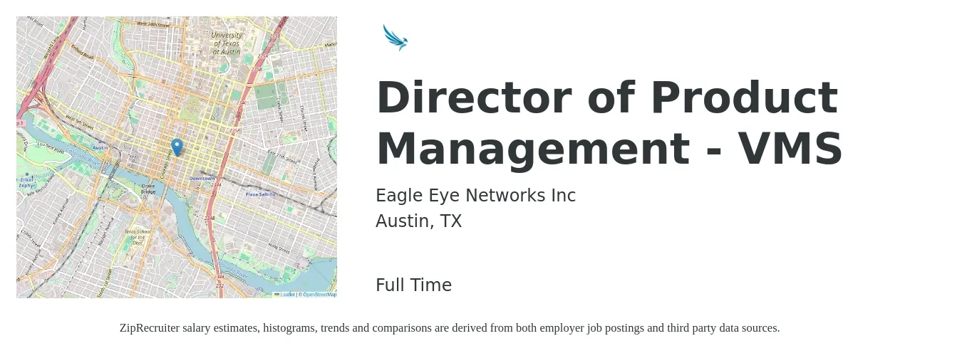 Eagle Eye Networks Inc job posting for a Director of Product Management - VMS in Austin, TX with a salary of $231,000 to $241,900 Yearly with a map of Austin location.