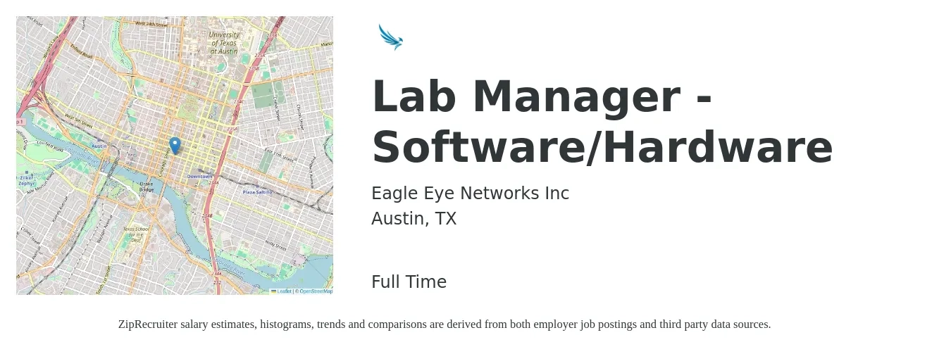 Eagle Eye Networks Inc job posting for a Lab Manager - Software/Hardware in Austin, TX with a salary of $69,400 to $110,000 Yearly with a map of Austin location.