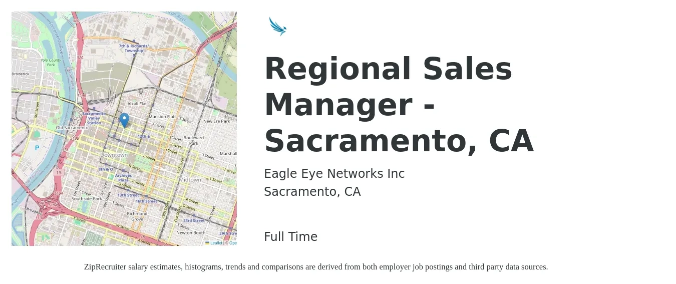 Eagle Eye Networks Inc job posting for a Regional Sales Manager - Sacramento, CA in Sacramento, CA with a salary of $76,800 to $120,000 Yearly with a map of Sacramento location.