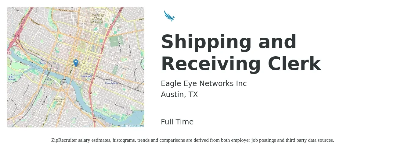 Eagle Eye Networks Inc job posting for a Shipping and Receiving Clerk in Austin, TX with a salary of $16 to $18 Hourly with a map of Austin location.