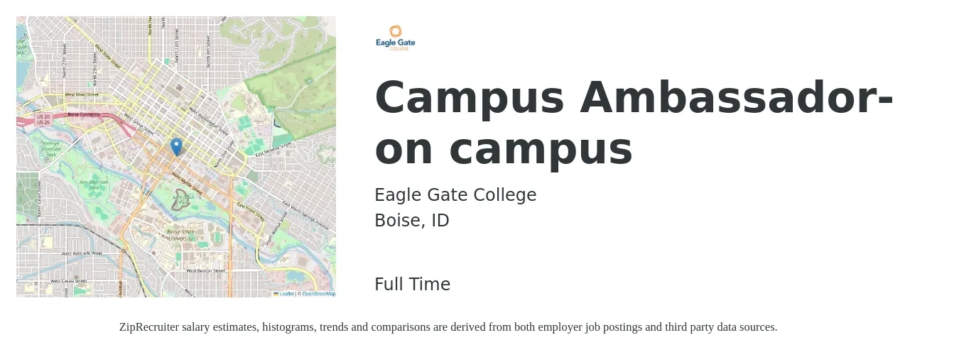 Eagle Gate College job posting for a Campus Ambassador- on campus in Boise, ID with a salary of $15 to $21 Hourly with a map of Boise location.
