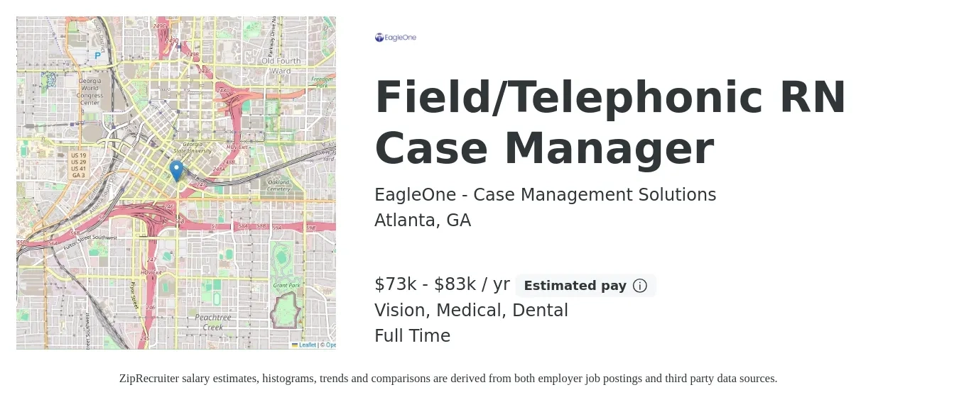 EagleOne - Case Management Solutions job posting for a Field/Telephonic RN Case Manager in Atlanta, GA with a salary of $73,000 to $83,000 Yearly and benefits including vision, dental, life_insurance, medical, and retirement with a map of Atlanta location.