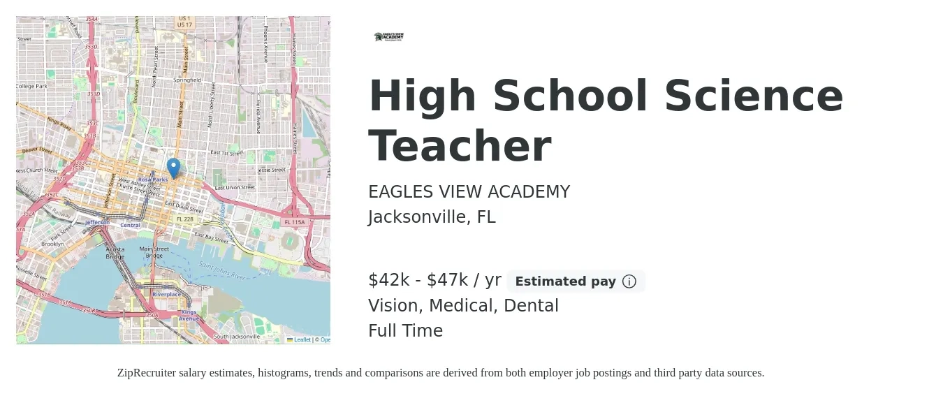 EAGLES VIEW ACADEMY job posting for a High School Science Teacher in Jacksonville, FL with a salary of $42,000 to $47,000 Yearly and benefits including medical, pto, retirement, vision, dental, and life_insurance with a map of Jacksonville location.