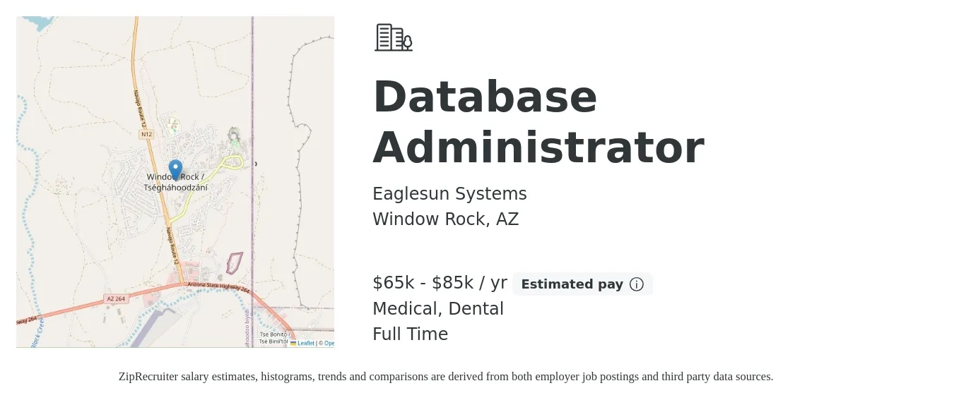 Eaglesun Systems job posting for a Database Administrator in Window Rock, AZ with a salary of $65,000 to $85,000 Yearly and benefits including dental, medical, pto, and retirement with a map of Window Rock location.