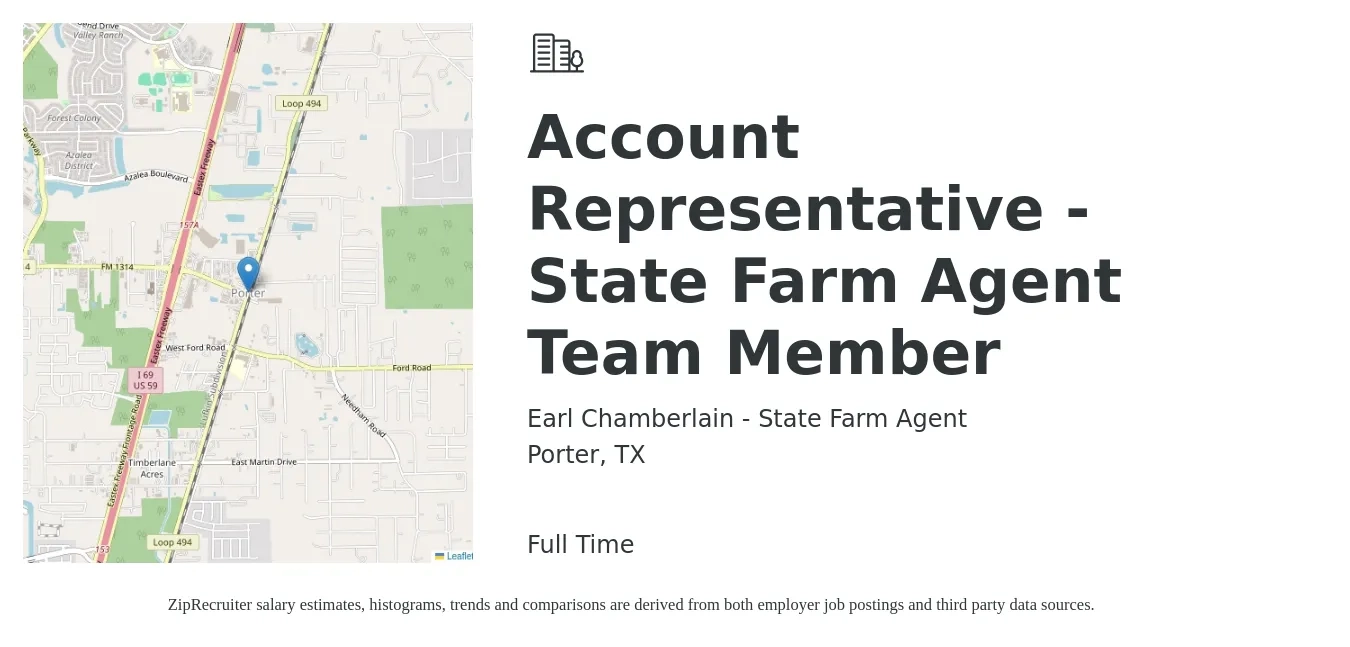 Earl Chamberlain - State Farm Agent job posting for a Account Representative - State Farm Agent Team Member in Porter, TX with a salary of $36,300 to $49,900 Yearly with a map of Porter location.