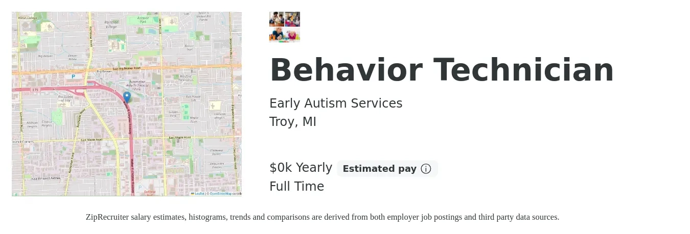 Early Autism Services job posting for a Behavior Technician in Troy, MI with a salary of $18 to $25 Hourly with a map of Troy location.