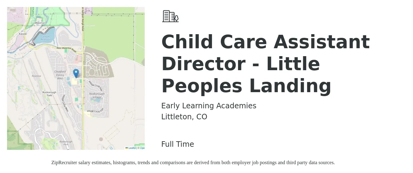 Early Learning Academies job posting for a Child Care Assistant Director - Little Peoples Landing in Littleton, CO with a salary of $38,200 to $49,900 Yearly with a map of Littleton location.