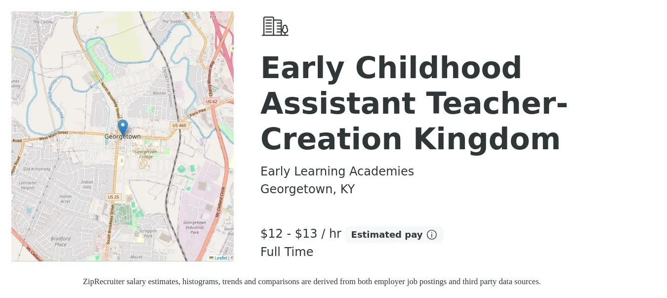 Early Learning Academies job posting for a Early Childhood Assistant Teacher- Creation Kingdom in Georgetown, KY with a salary of $13 to $14 Hourly with a map of Georgetown location.