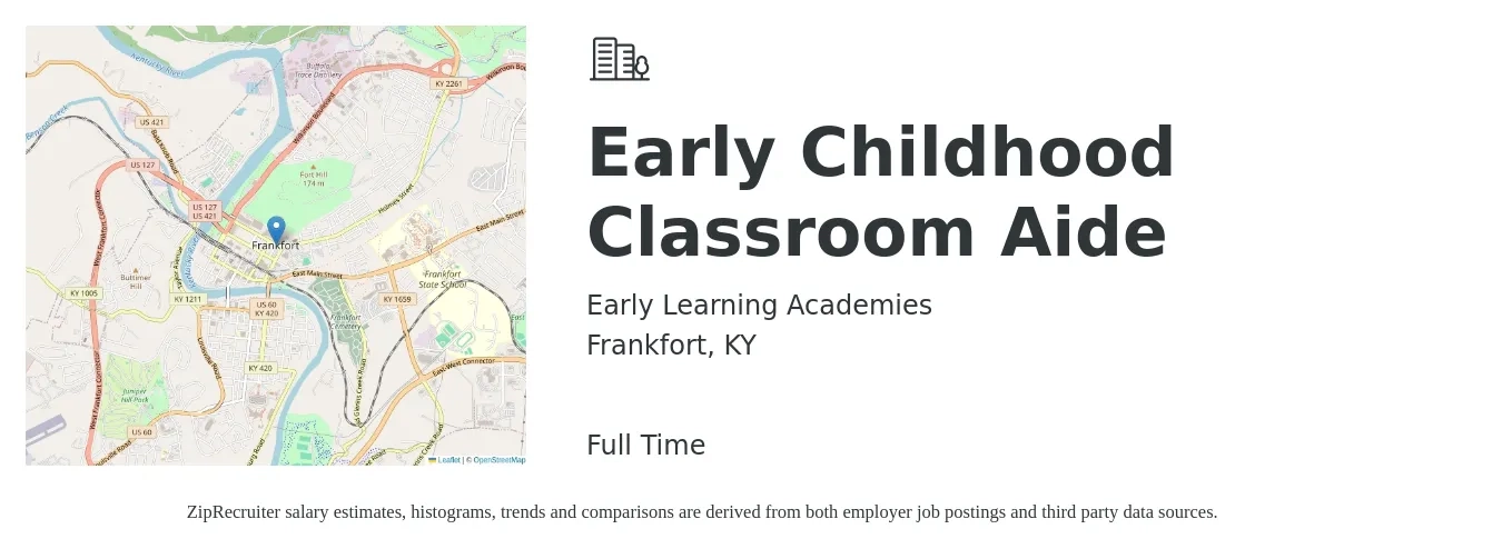 Early Learning Academies job posting for a Early Childhood Classroom Aide in Frankfort, KY with a salary of $10 to $16 Hourly with a map of Frankfort location.