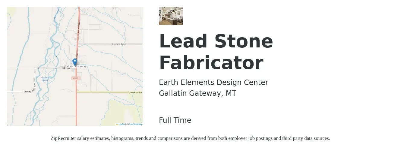Earth Elements Design Center job posting for a Lead Stone Fabricator in Gallatin Gateway, MT with a salary of $20 to $31 Hourly with a map of Gallatin Gateway location.
