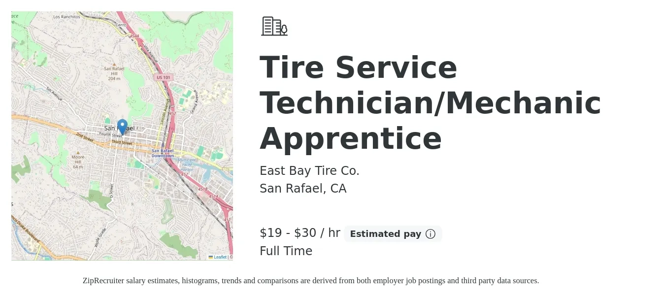 East Bay Tire Co. job posting for a Tire Service Technician/Mechanic Apprentice in San Rafael, CA with a salary of $20 to $32 Hourly with a map of San Rafael location.