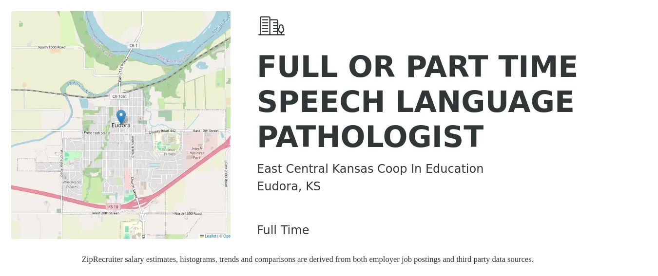 East Central Kansas Coop In Education job posting for a FULL OR PART TIME SPEECH LANGUAGE PATHOLOGIST in Eudora, KS with a salary of $1,570 to $1,980 Weekly with a map of Eudora location.
