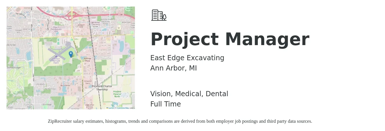 East Edge Excavating job posting for a Project Manager in Ann Arbor, MI with a salary of $76,800 to $120,300 Yearly and benefits including dental, medical, pto, retirement, and vision with a map of Ann Arbor location.