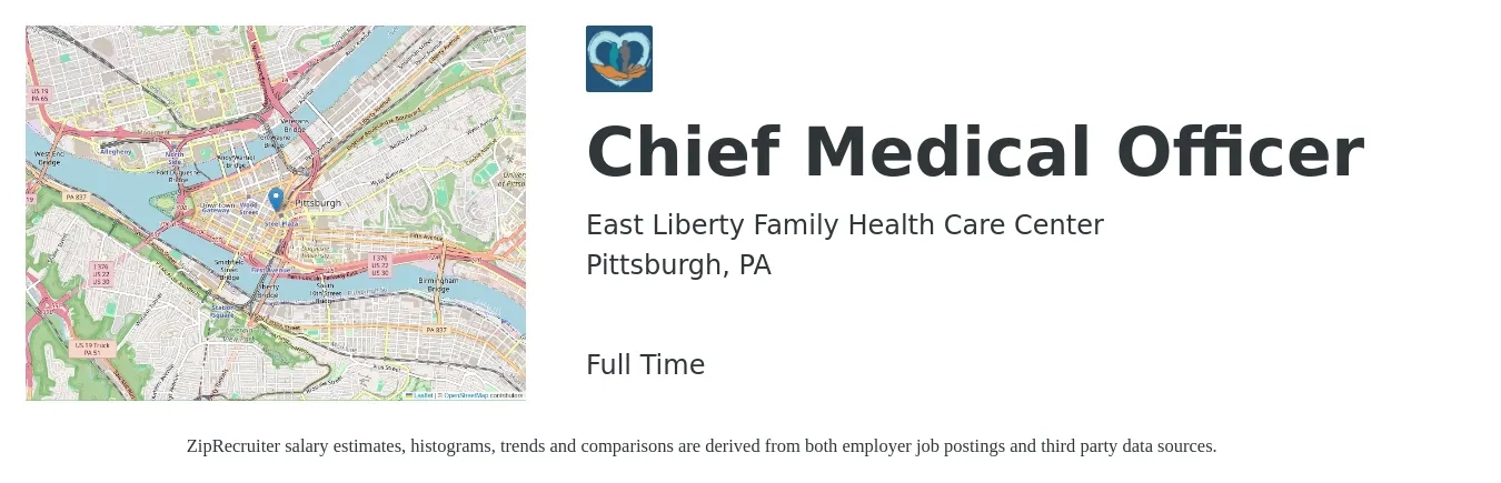East Liberty Family Health Care Center job posting for a Chief Medical Officer in Pittsburgh, PA with a salary of $230,100 to $317,900 Yearly with a map of Pittsburgh location.