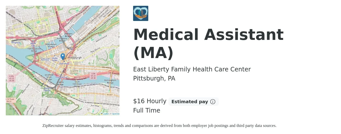 East Liberty Family Health Care Center job posting for a Medical Assistant (MA) in Pittsburgh, PA with a salary of $18 Hourly with a map of Pittsburgh location.