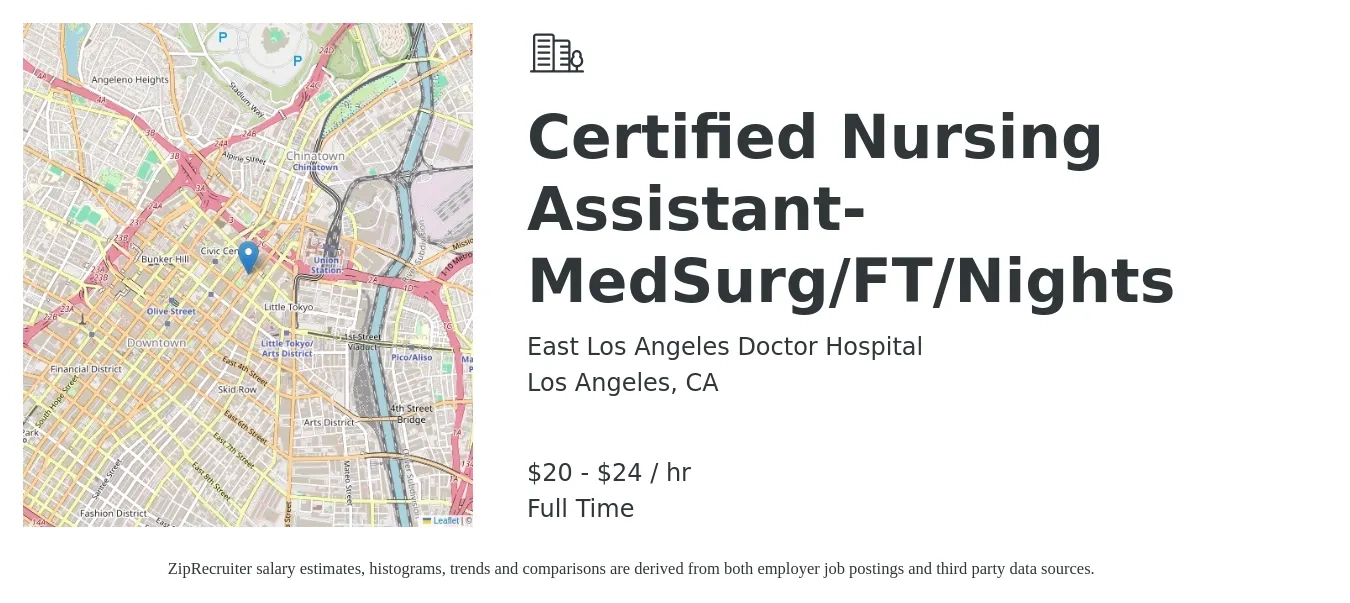 East Los Angeles Doctor Hospital job posting for a Certified Nursing Assistant- MedSurg/FT/Nights in Los Angeles, CA with a salary of $18 to $25 Hourly with a map of Los Angeles location.