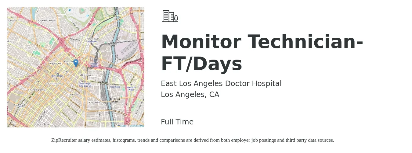 East Los Angeles Doctor Hospital job posting for a Monitor Technician- FT/Days in Los Angeles, CA with a salary of $20 to $28 Hourly with a map of Los Angeles location.