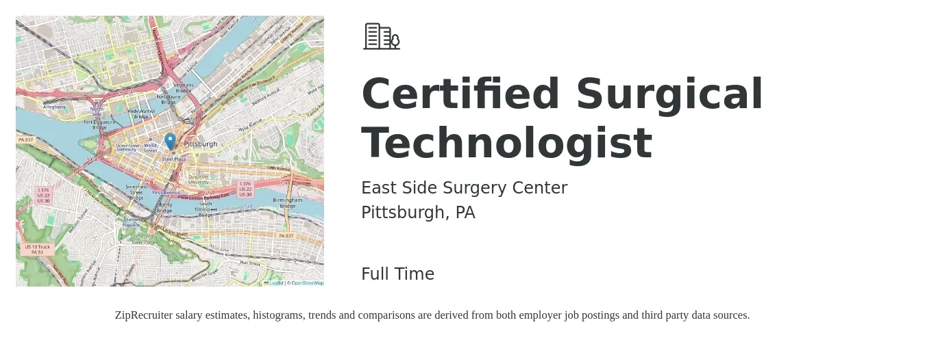 East Side Surgery Center job posting for a Certified Surgical Technologist in Pittsburgh, PA with a salary of $1,120 to $2,230 Weekly with a map of Pittsburgh location.