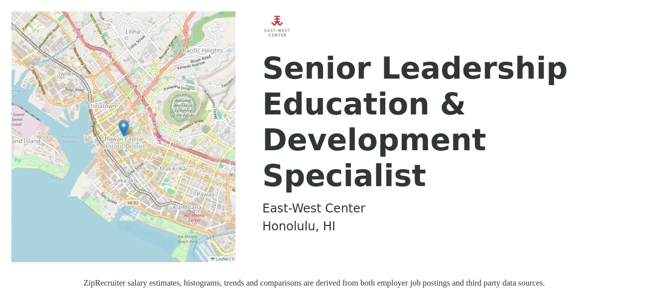 East-West Center job posting for a Senior Leadership Education & Development Specialist in Honolulu, HI with a salary of $98,731 Yearly with a map of Honolulu location.