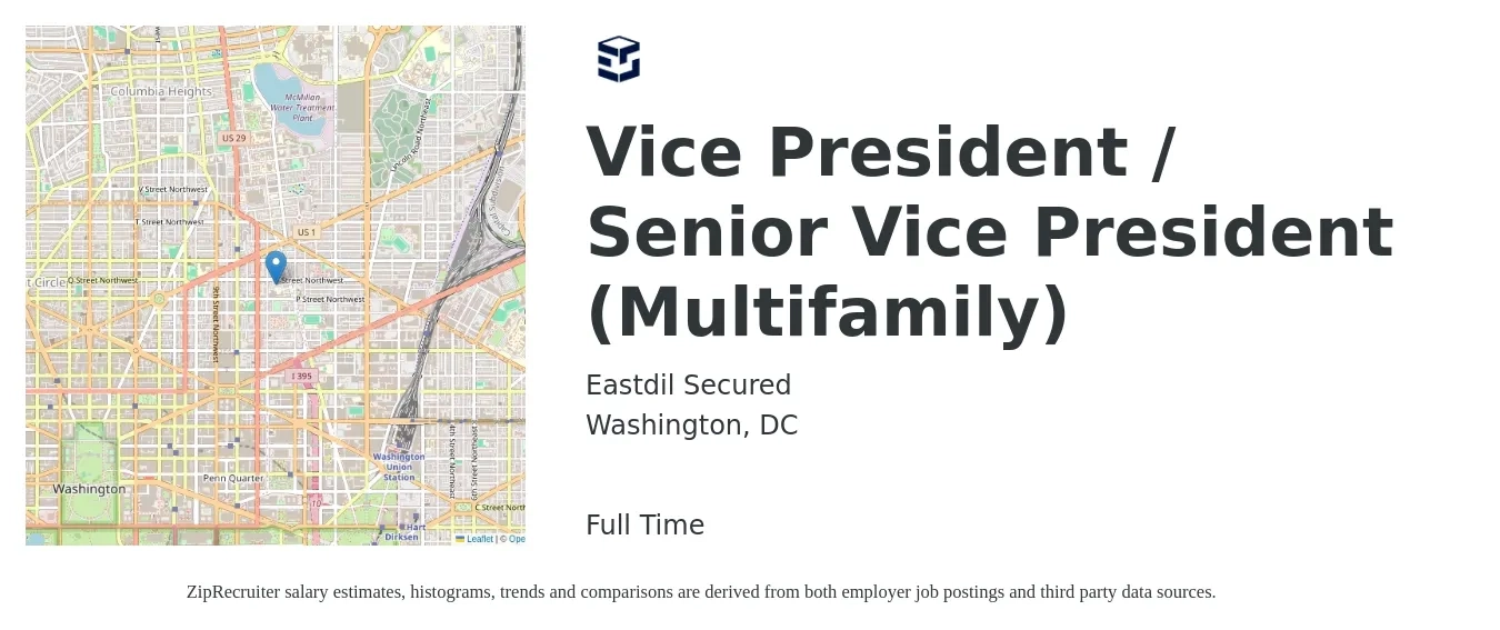 Eastdil Secured job posting for a Vice President / Senior Vice President (Multifamily) in Washington, DC with a salary of $130,300 to $215,300 Yearly with a map of Washington location.