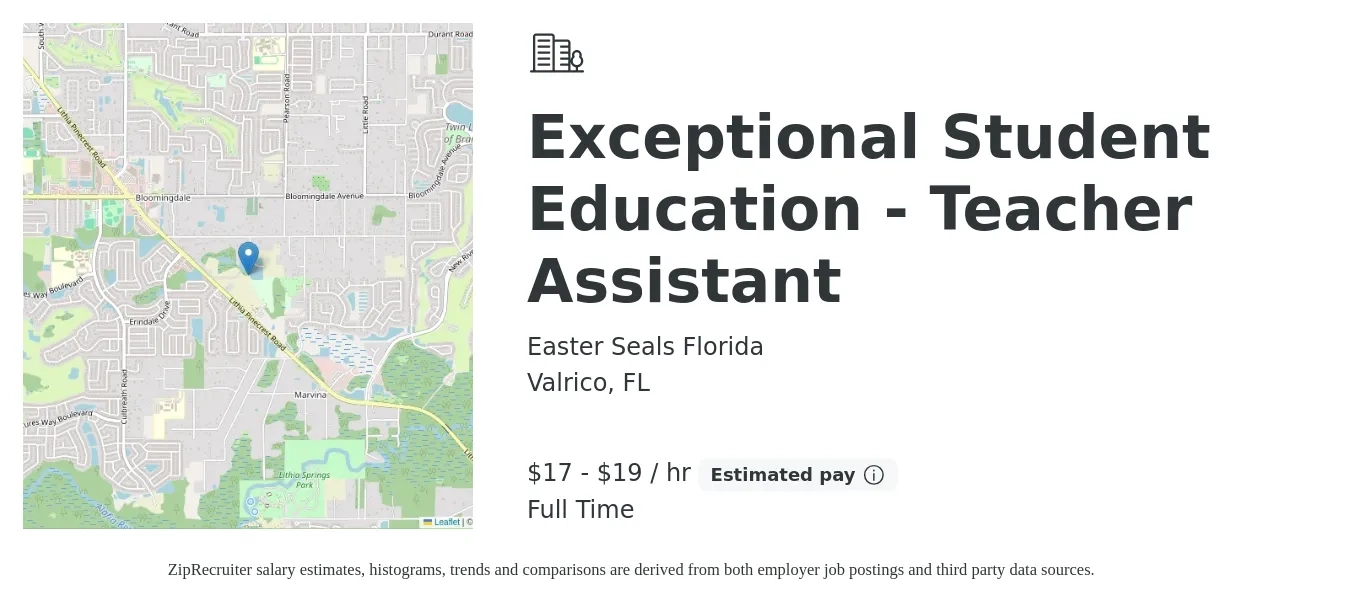 Easter Seals Florida job posting for a Exceptional Student Education - Teacher Assistant in Valrico, FL with a salary of $18 to $20 Hourly with a map of Valrico location.